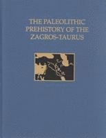 bokomslag The Paleolithic Prehistory of the ZagrosTaurus