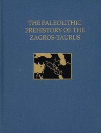 bokomslag The Paleolithic Prehistory of the ZagrosTaurus