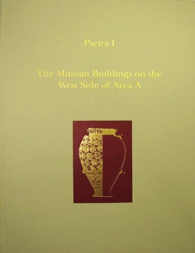 Philip P. Betancourt - Pseira I, Inbunden