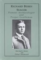 bokomslag Richard Berry Seager  Archaeologist and Proper Gentleman