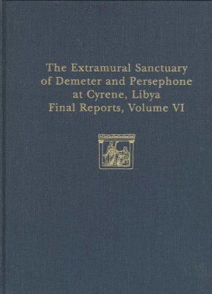 Extramural Sanctuary of Demeter and Persepho – Part I: The Coins; Part II: Attic Pottery