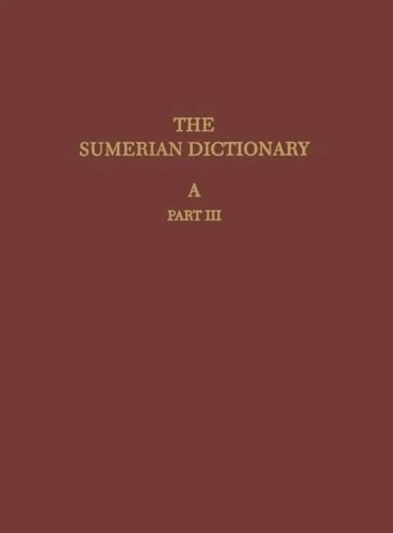 Åke W. Sjöberg, Åke W. Sjöberg - Sumerian Dictionary of the University Museum – A, Part 3, Inbunden. Tillgänglighet: Tillfälligt slut