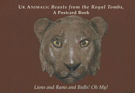 Ur Animals  Beasts from the Royal Tombs, A Postcard Book 1