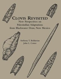 bokomslag Clovis Revisited  New Perspectives on Paleoindian Adaptations from Blackwater Draw, New Mexico