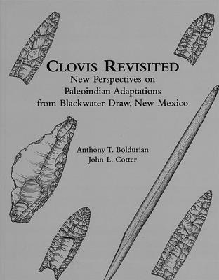 bokomslag Clovis Revisited  New Perspectives on Paleoindian Adaptations from Blackwater Draw, New Mexico