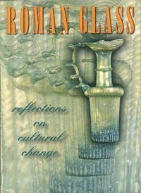 bokomslag Roman Glass - Reflections on Cultural Change