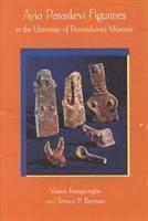 Vassos Karageorghis, Terence Brennan - Ayia Paraskevi Figurines in the University of Pennsylvania Museum, Häftad