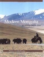 bokomslag Modern Mongolia  Reclaiming Genghis Khan