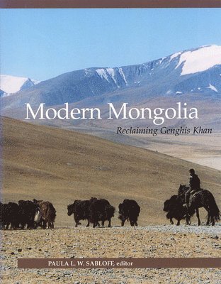 bokomslag Modern Mongolia  Reclaiming Genghis Khan