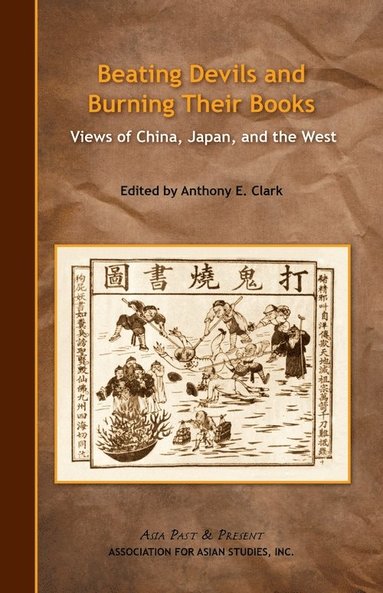 bokomslag Beating Devils and Burning Their Books - Views of China, Japan, and the West