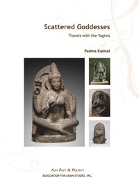 bokomslag Scattered Goddesses - Travels with the Yoginis