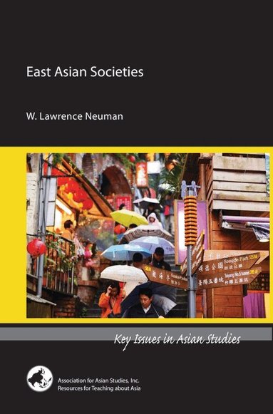 W. Lawrence Neuman - East Asian Societies, Häftad