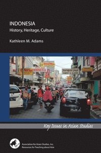 bokomslag Indonesia: History, Heritage, Culture