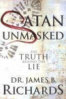 bokomslag Satan Unmasked: The Truth Behind The Lie