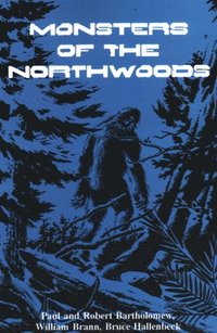 bokomslag Monsters of the Northwoods
