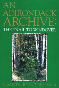 bokomslag An Adirondack Archive
