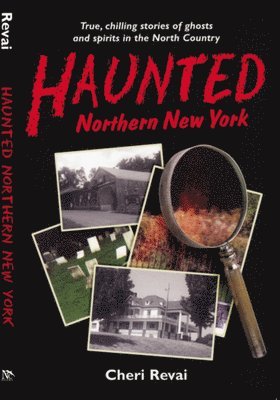 Haunted Northern New York 1