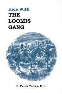 bokomslag Ride With The Loomis Gang