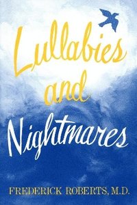 bokomslag Lullabies And Nightmares