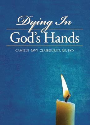 Dying In God's Hands 1