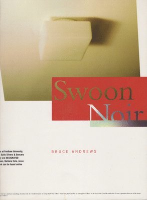 Bruce Andrews - Swoon Noir, Häftad