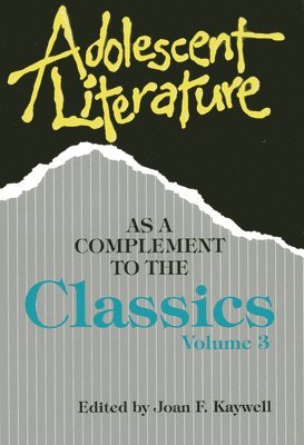 Adolescent Literature as a Complement to the Classics 1