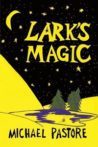 bokomslag Lark's Magic