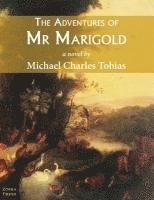 bokomslag The Adventures of Mr Marigold