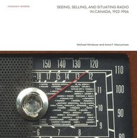 bokomslag Seeing, Selling, and Situating Radio in Canada, 1922-1956