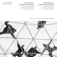 bokomslag Montreal's Geodesic Dreams