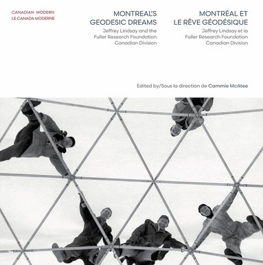 Cammie McAtee - Montreal's Geodesic Dreams, Häftad