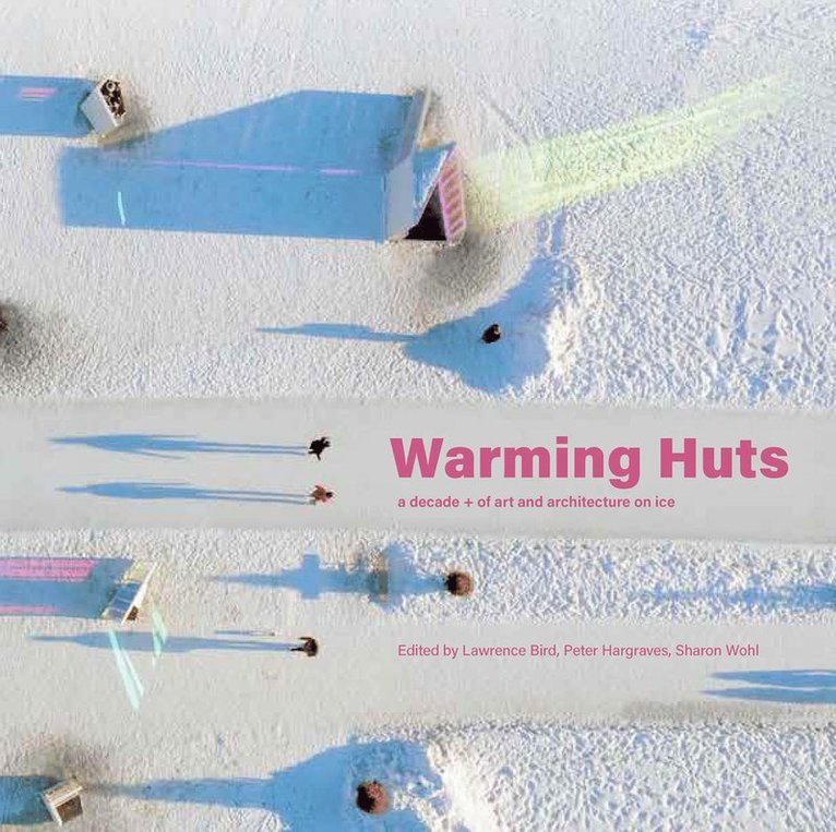 Warming Huts 1