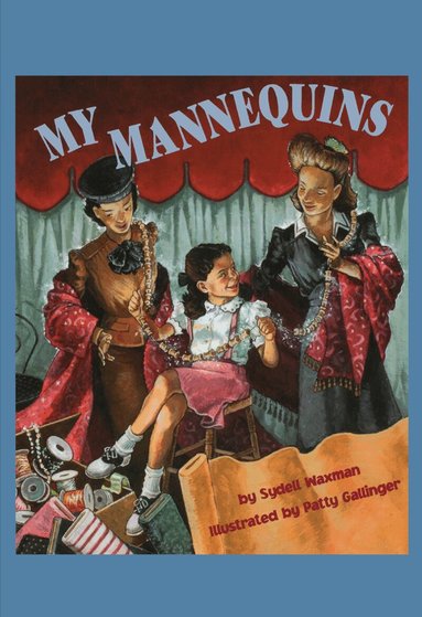 Sydell Waxman - My Mannequins, Inbunden