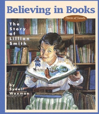 Sydell Waxman - Believing in Books, Inbunden