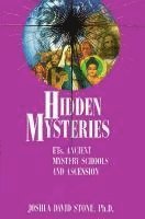 bokomslag Hidden Mysteries: Ets, Ancient Mystery Schools and Ascension