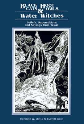K. Davis, Kenneth W. Davis, Everett Gillis - Black Cats-Hoot Owls&Water Witch, Häftad