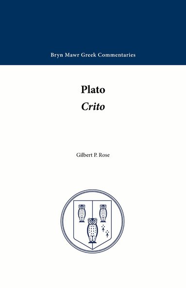 Plato, Gilbert P. Rose - Crito, Häftad