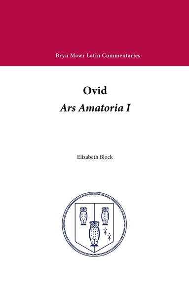 Ovid, Elizabeth Block - Ars Amatoria, Häftad