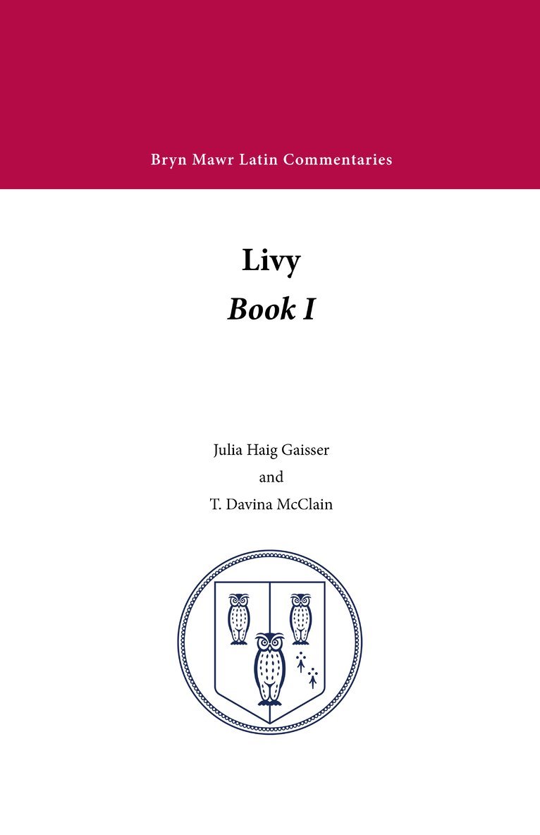 Livy, Julia Haig Gaisser, T. Davina McClain - Book I, Häftad