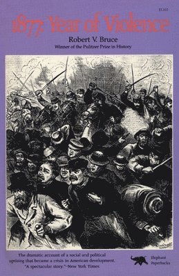 Robert V. Bruce - 1877: Year of Violence, Häftad