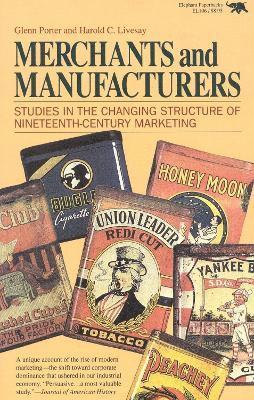 Glenn Porter, Harold C. Livesay - Merchants and Manufacturers, Häftad