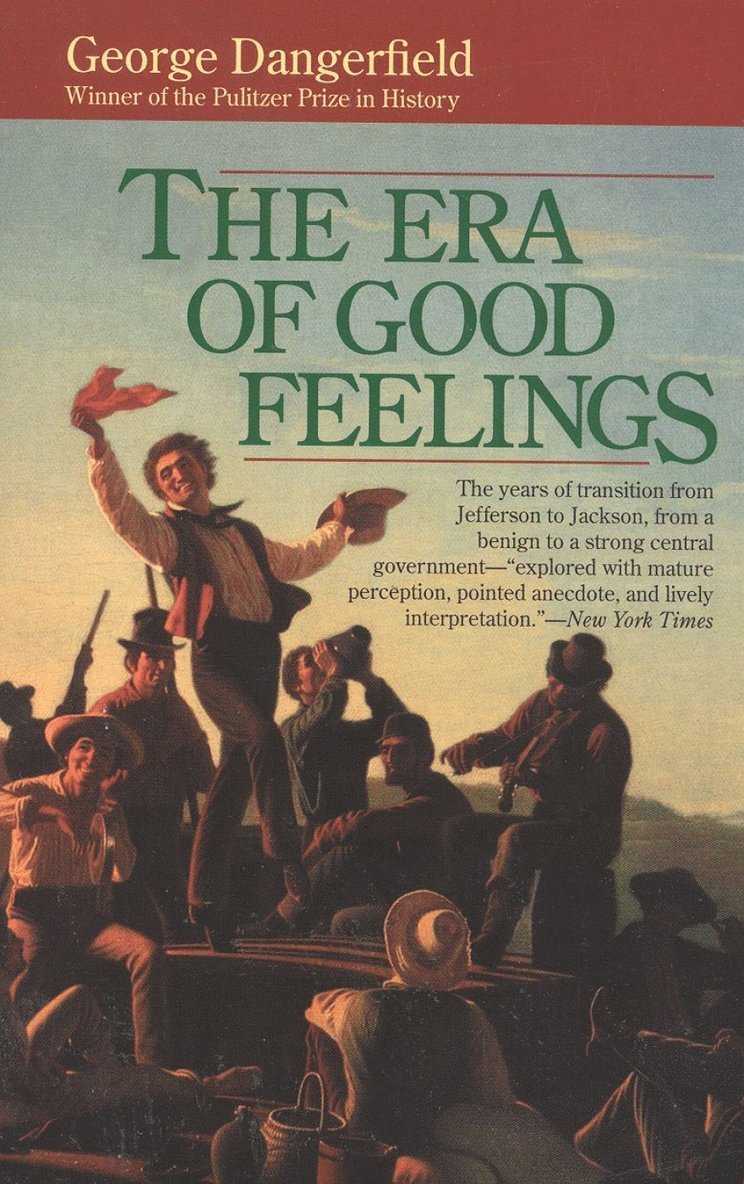 George Dangerfield - Era of Good Feelings, Häftad