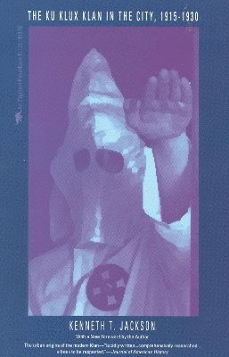 bokomslag The Ku Klux Klan in the City, 1915-1930