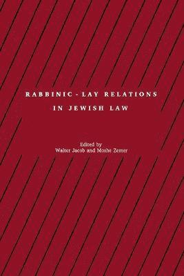 bokomslag Rabbinic - Lay Relations in Jewish Law