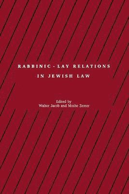 bokomslag Rabbinic - Lay Relations in Jewish Law