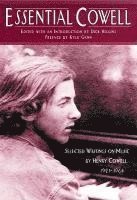 Henry Cowell, Dick Higgins - Essential Cowell, Inbunden