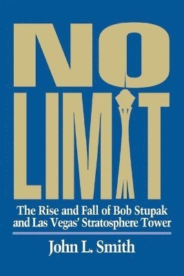 John L. Smith - No Limit, Inbunden