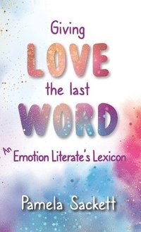 bokomslag Giving LOVE the Last WORD