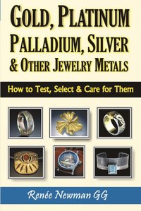 bokomslag Gold, Platinum, Palladium, Silver & Other Jewelry Metals