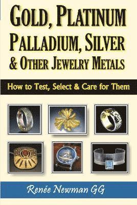 Gold, Platinum, Palladium, Silver & Other Jewelry Metals 1